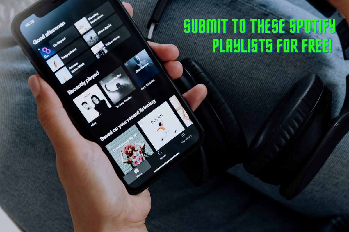 Best Spotify Playlists To Submit Your Music For Free